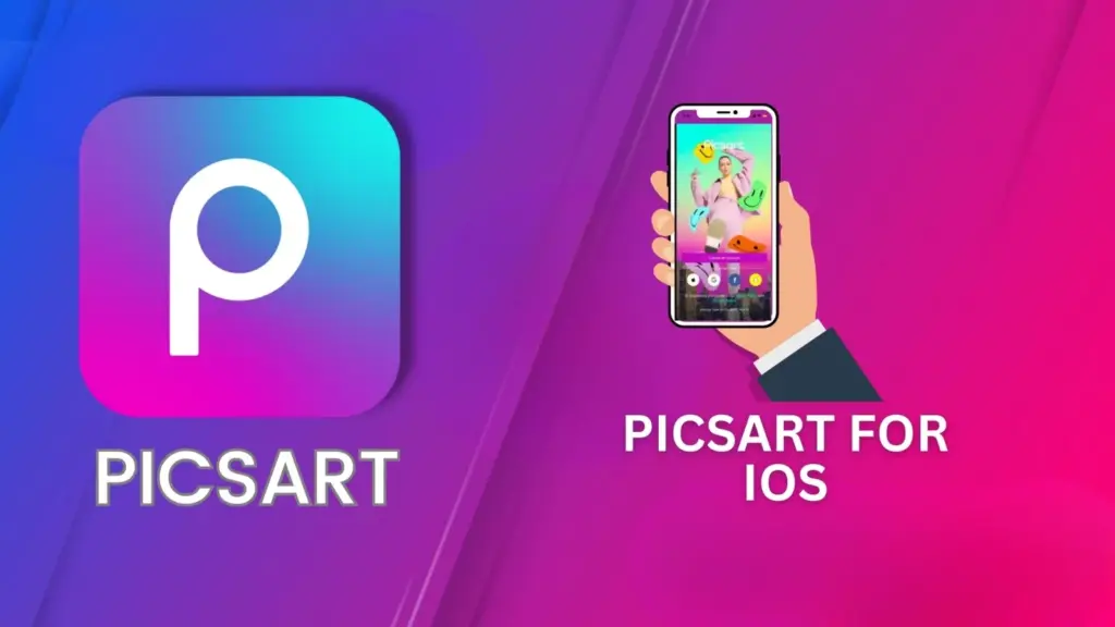 PICSART FOR iOS