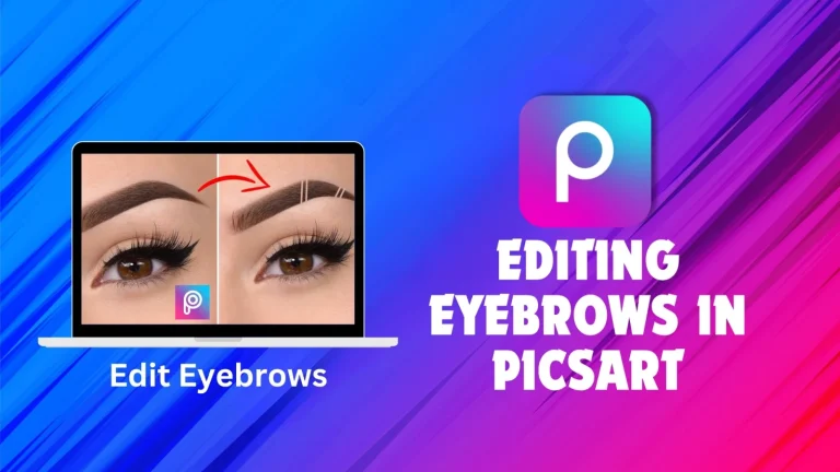 EDITING EYEBROWS IN PICSART